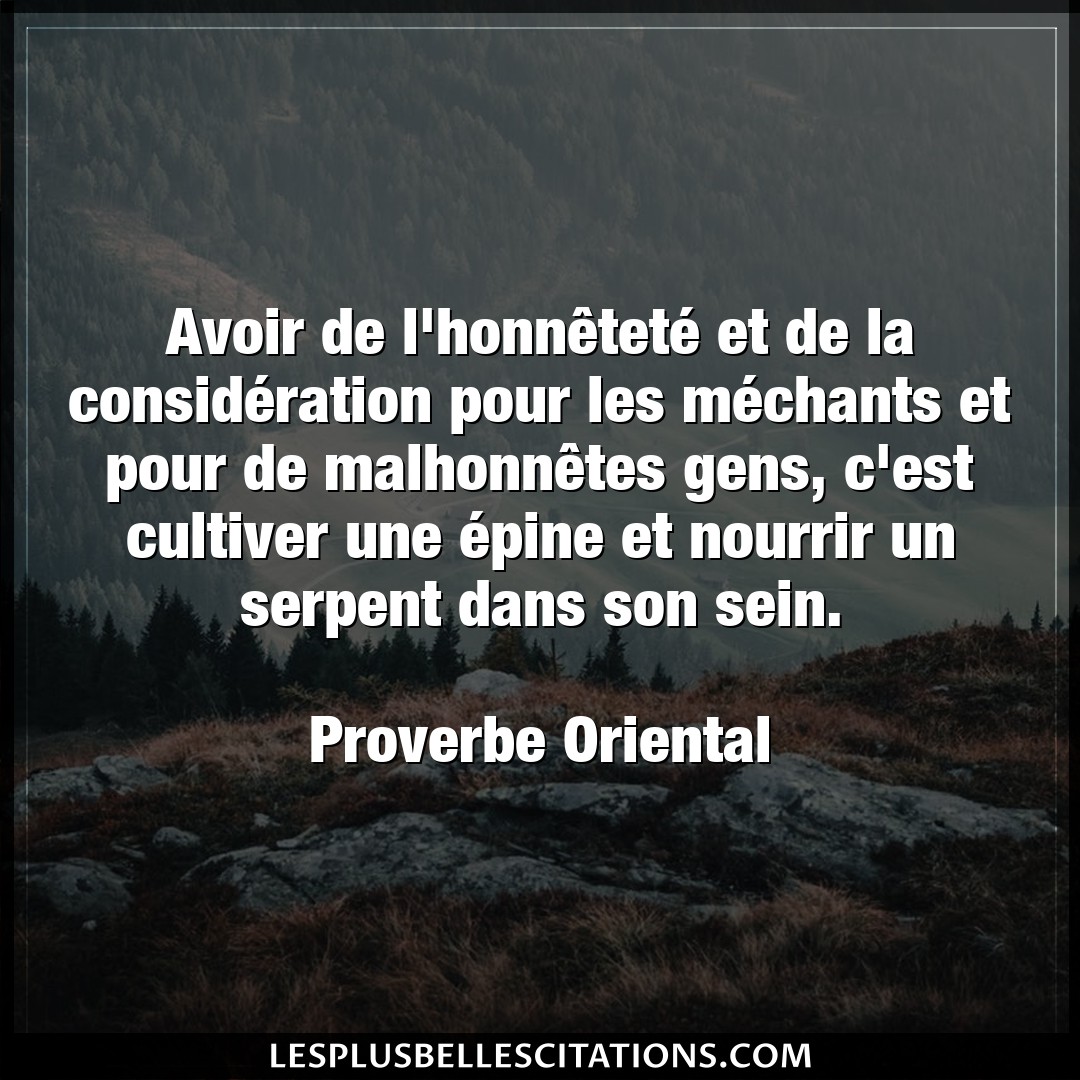 Citation Proverbe Oriental Avoir Avoir De L Honnetete Et De L