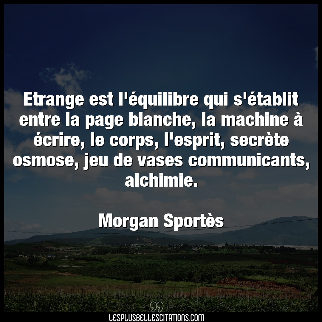 Citation Morgan Sportes Corps Etrange Est L Equilibre Qui S Etablit Entre