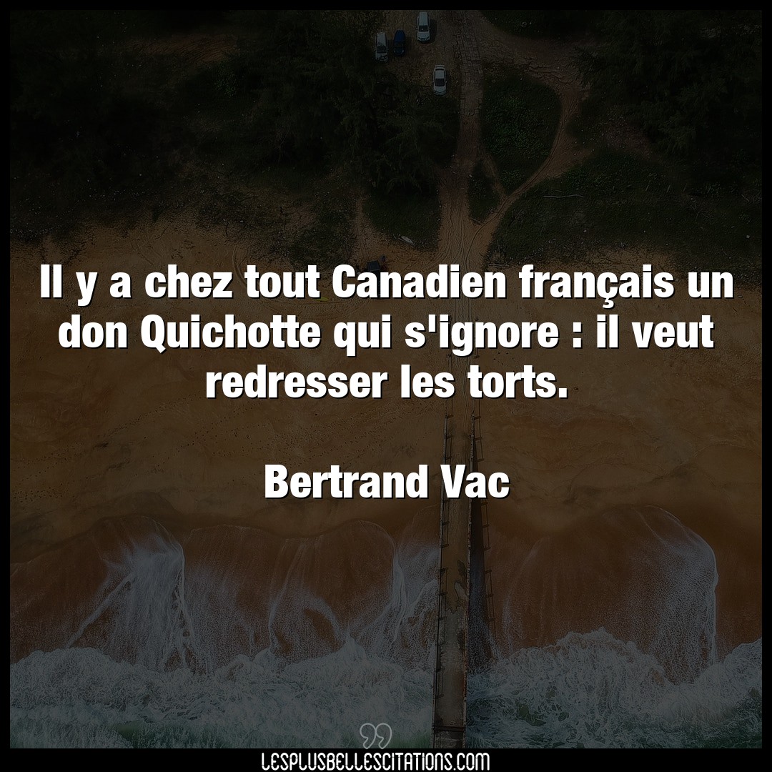 Il y a chez tout Canadien français un don Qu