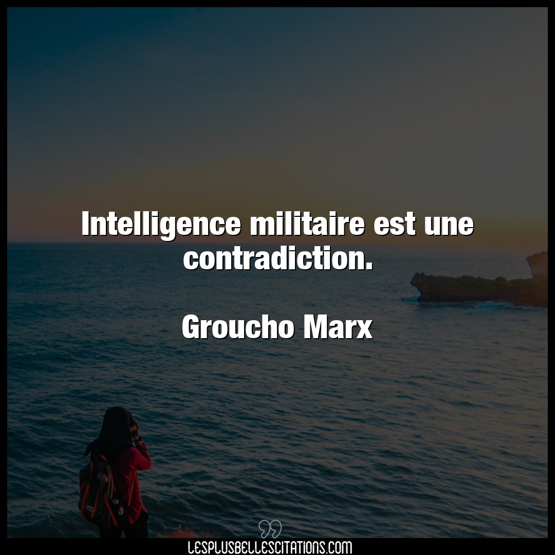 Intelligence militaire est une contradiction.