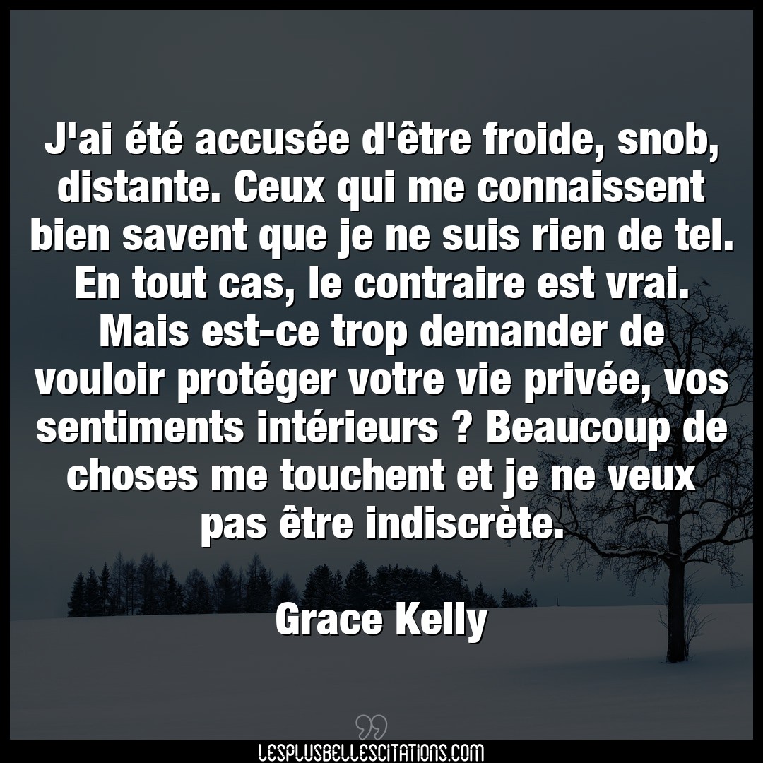 Citation Grace Kelly Beaucoup J Ai Ete Accusee D Etre Froide Snob Dis