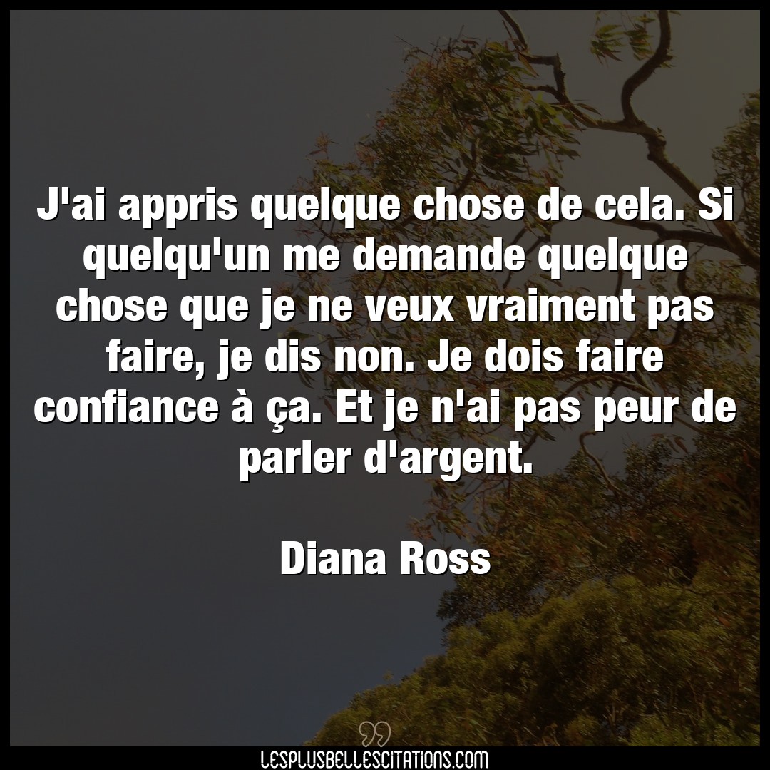 Citation Diana Ross Argent J Ai Appris Quelque Chose De Cela Si Quelqu