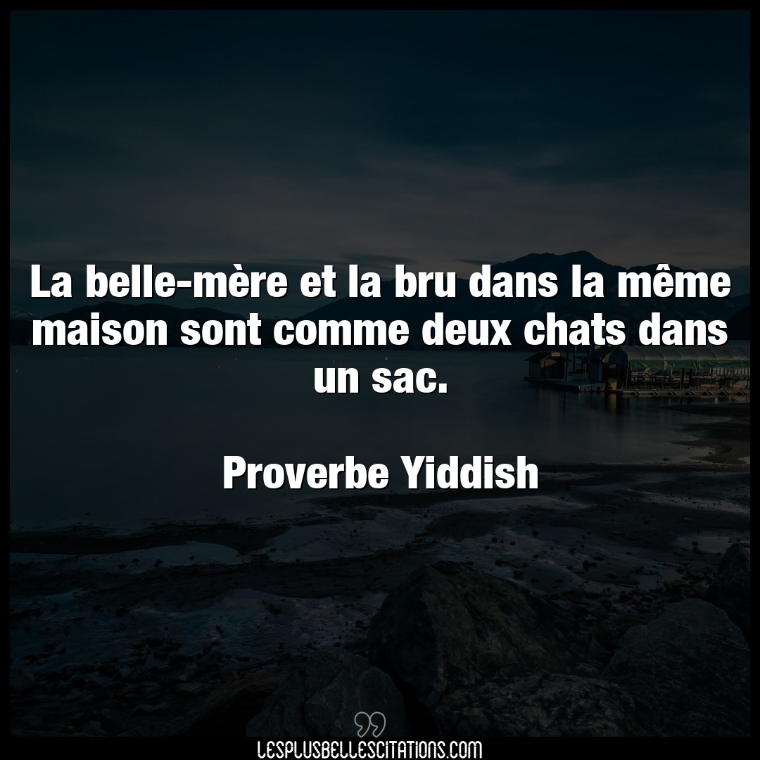 Citation Proverbe Yiddish Belle La Belle Mere Et La Bru Dans