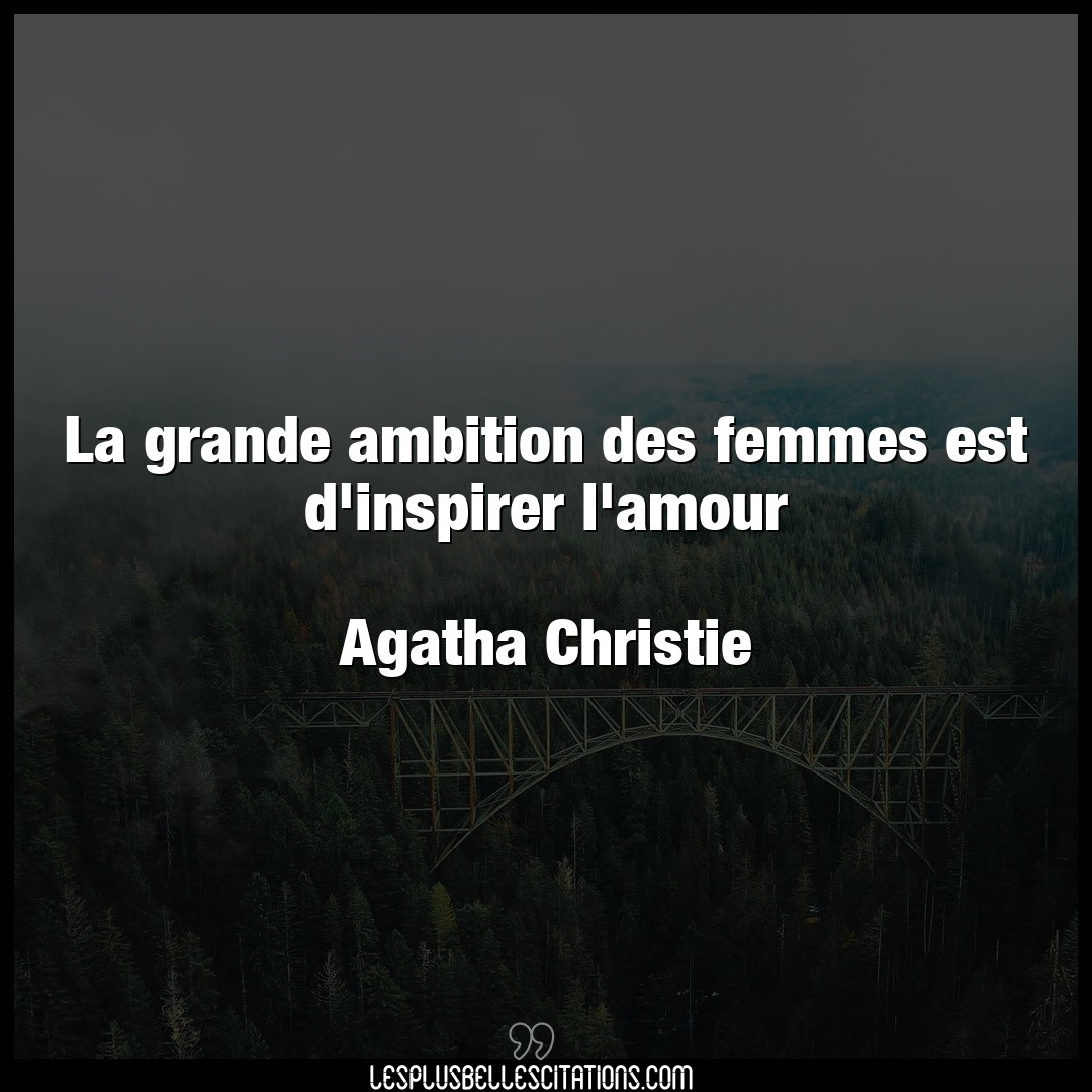 La grande ambition des femmes est d’inspirer