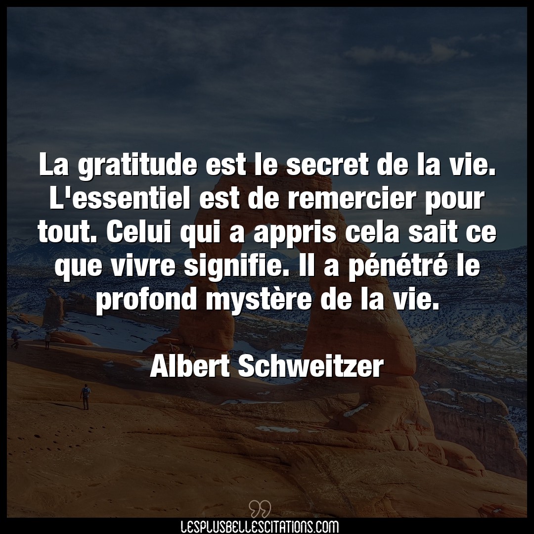 La gratitude est le secret de la vie. L’essen
