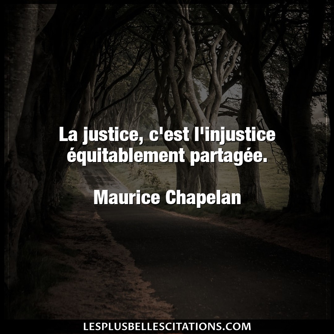 La justice, c’est l’injustice équitablement