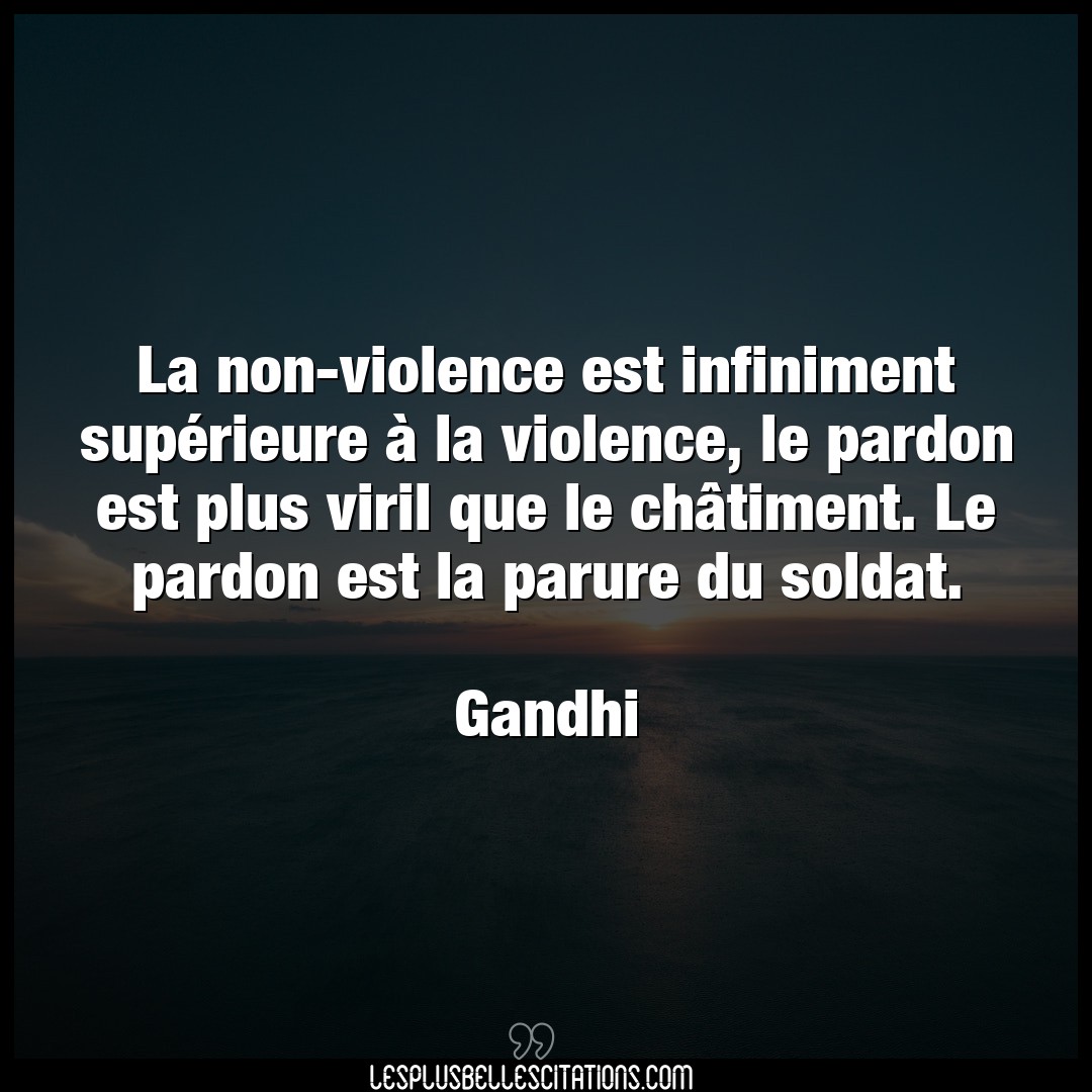 La non-violence est infiniment supérieure à