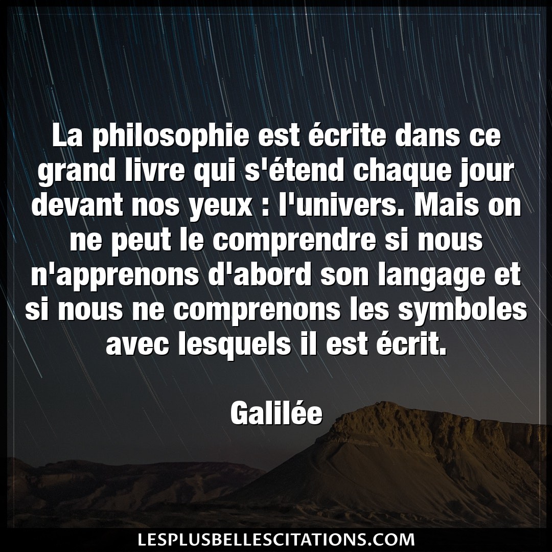 Citation Galilee Chaque La Philosophie Est Ecrite Dans Ce Grand Livr