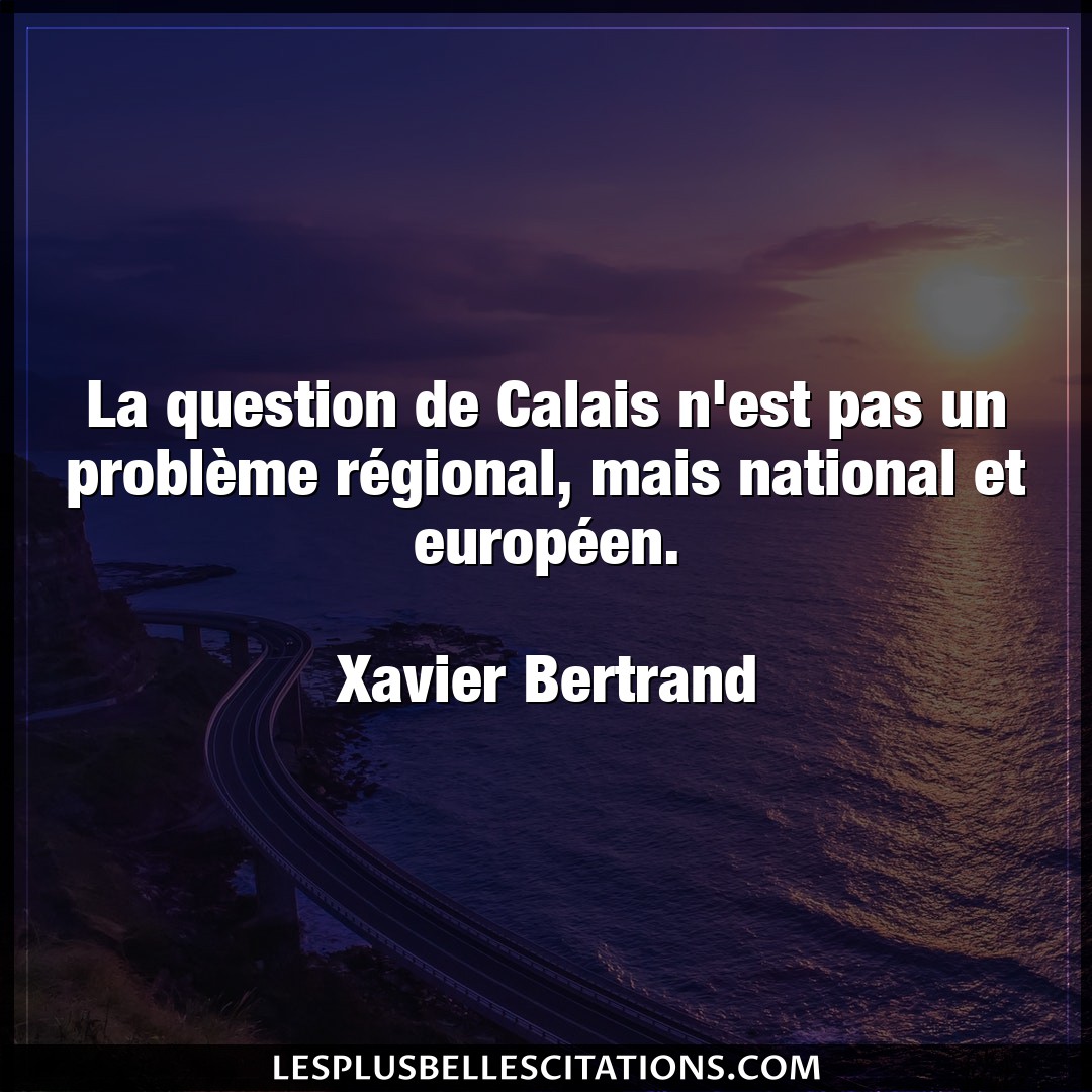 La question de Calais n’est pas un problème