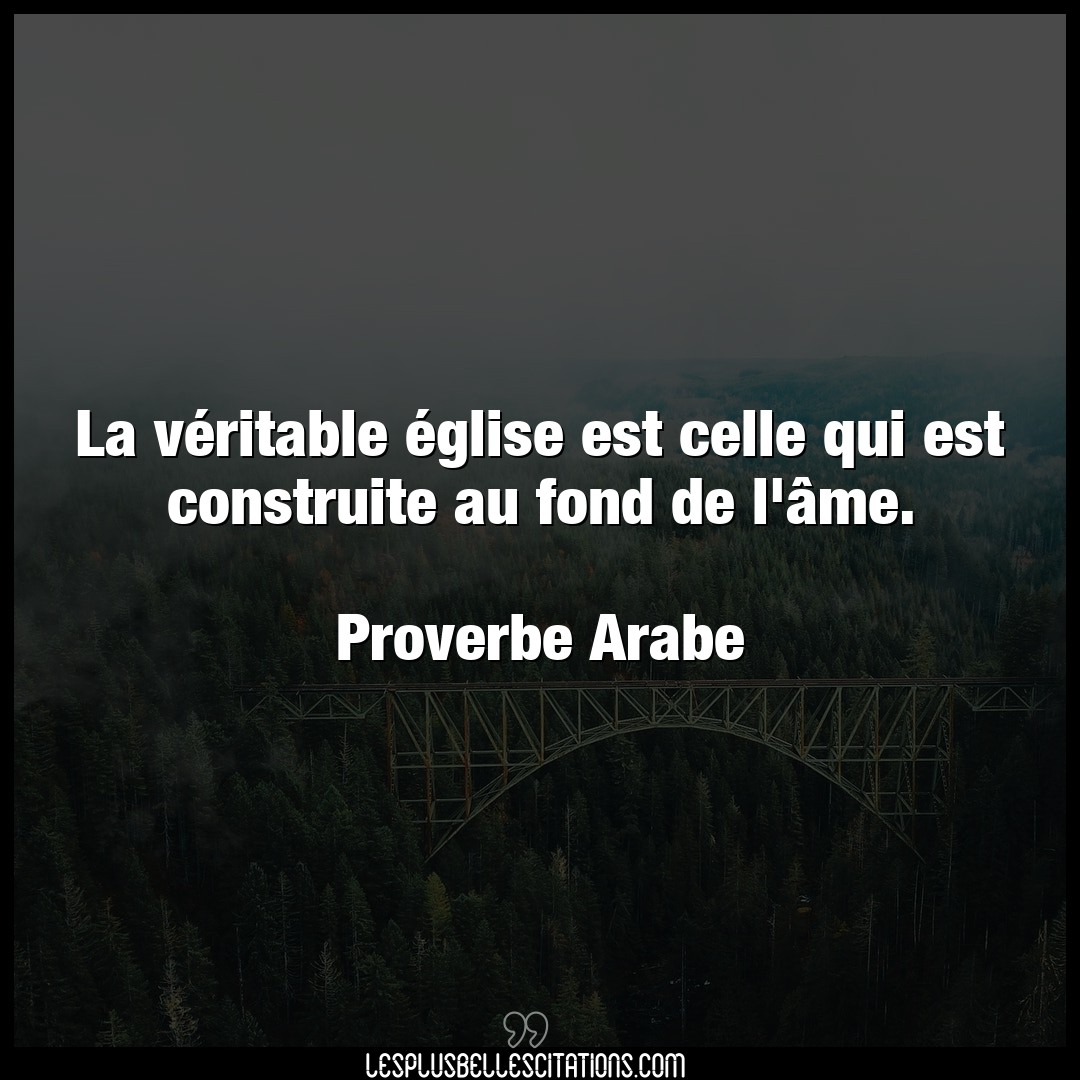 Citation Proverbe Arabe Fond La Veritable Eglise Est Cell