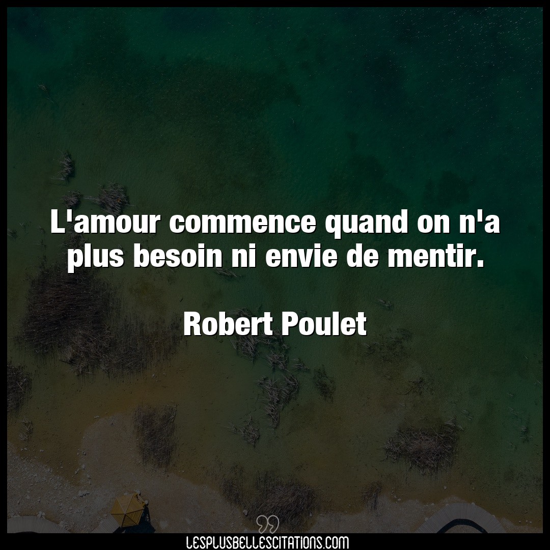 L’amour commence quand on n’a plus besoin ni