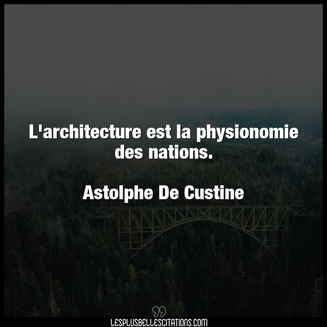 L’architecture est la physionomie des nations