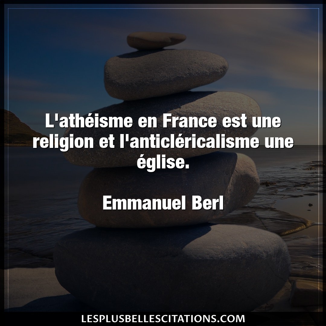 L’athéisme en France est une religion et l’a