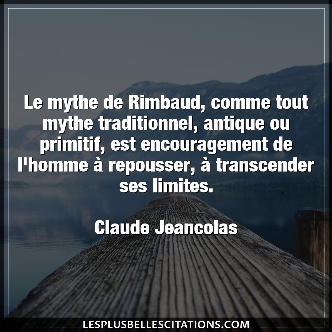 Le mythe de Rimbaud, comme tout mythe traditi
