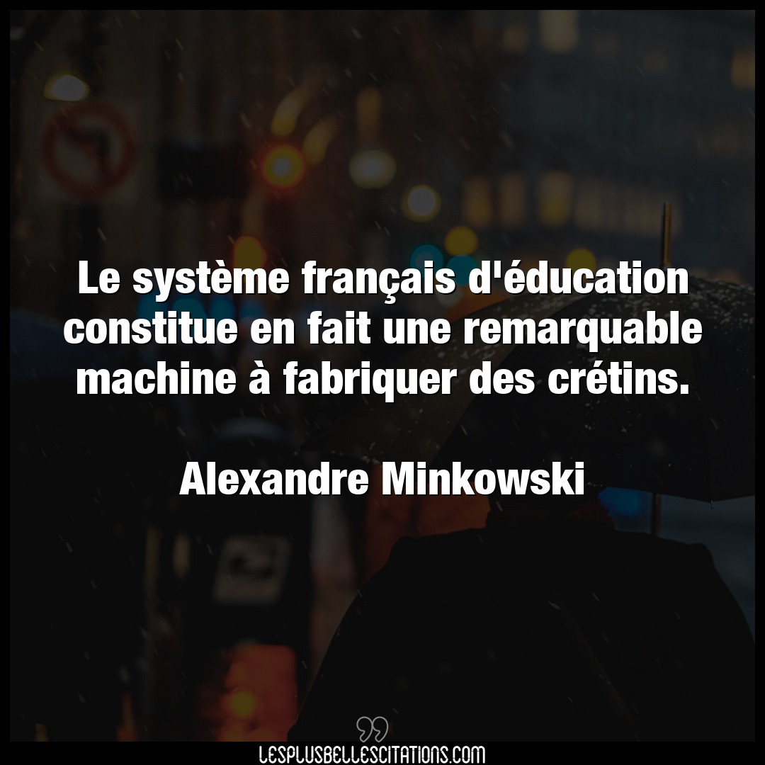 Le système français d’éducation constitue