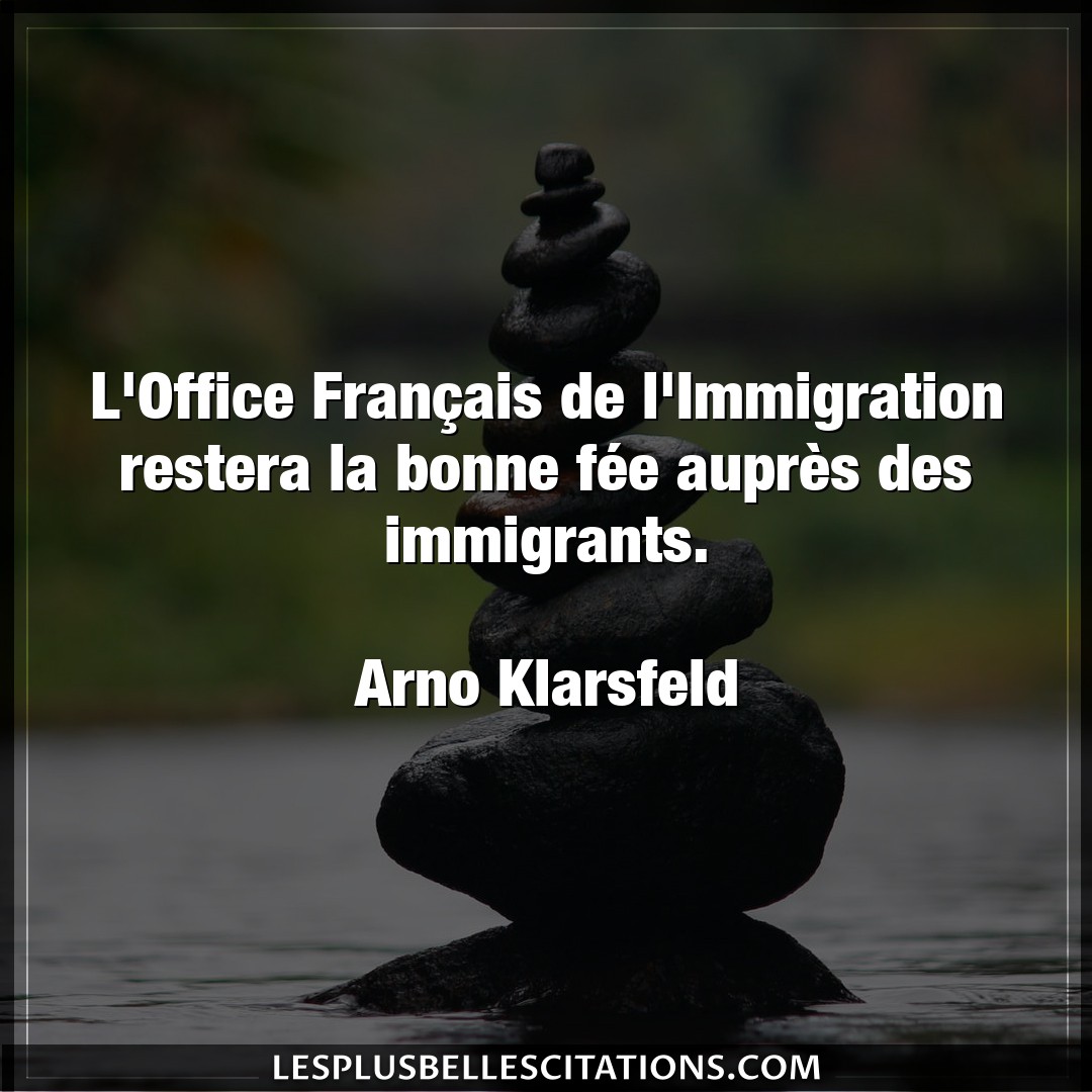L’Office Français de l’Immigration restera l