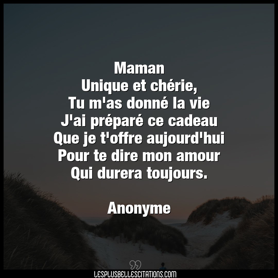 Citation Anonyme Amour Maman Unique Et Cherie Tu M As Donne La Vi