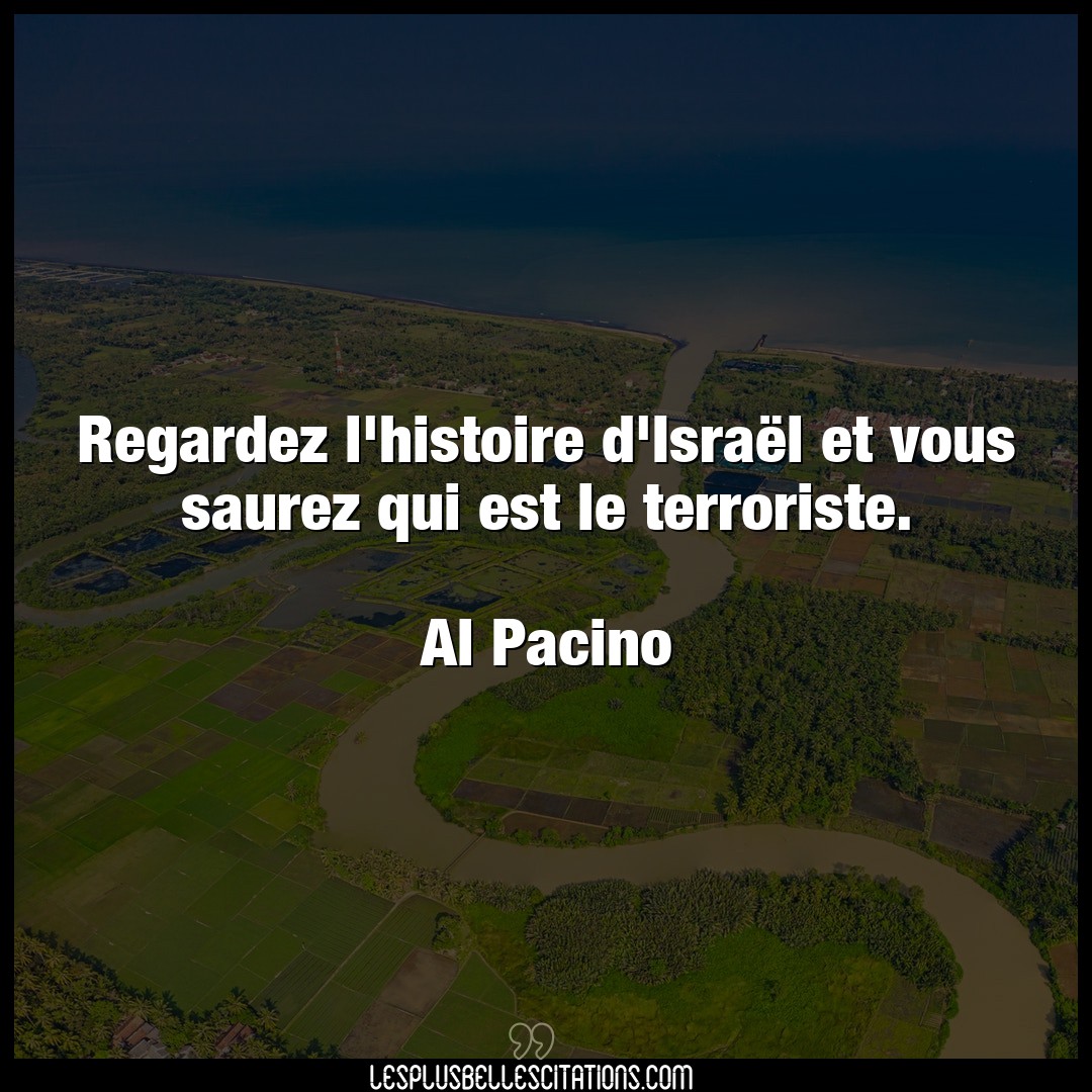 Citation Al Pacino Histoire Regardez L Histoire D Israel Et Vous Saurez