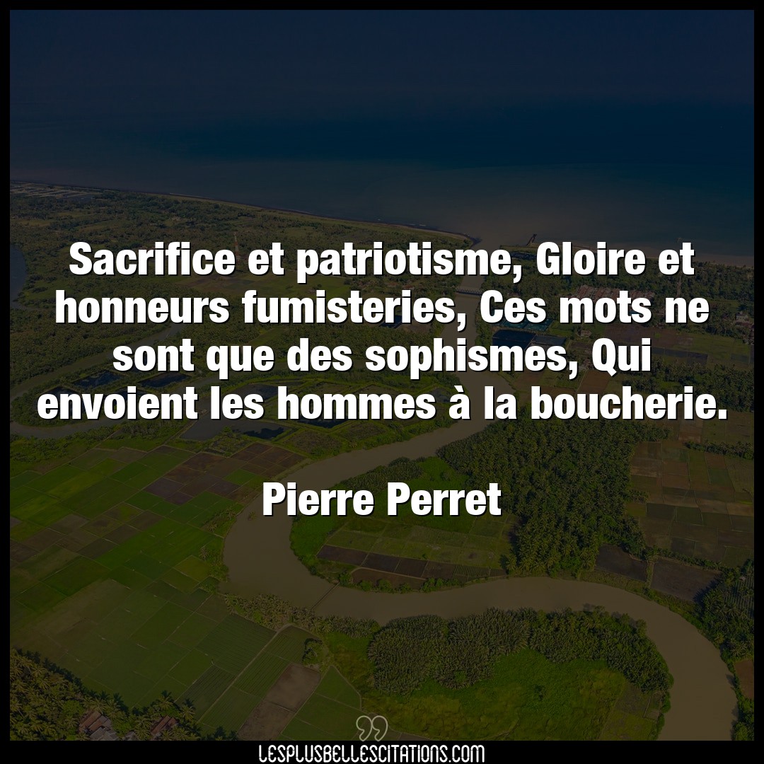 Sacrifice et patriotisme, Gloire et honneurs